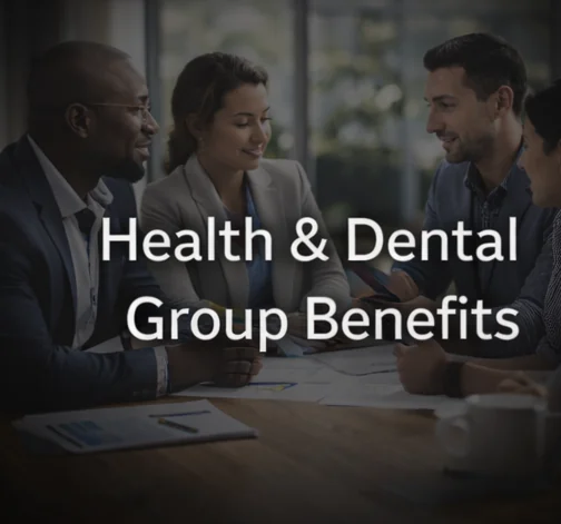 Health & Dental Group Benefits