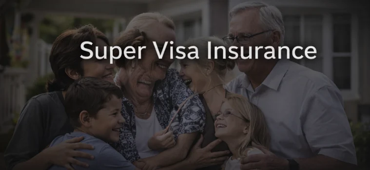 Super Visa Insurance